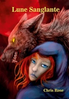 Chris Rose - Lune sanglante