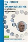 Christian Lehmann - Ten Lectures on Grammaticalization
