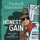 Dashiell Hammett, Alison Belle Bews, Stefan Rudnicki - Honest Gain (Hörbuch)