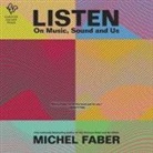Michel Faber, Nathaniel Priestley - Listen (Hörbuch)