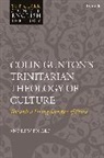 Andrew Picard - Colin Gunton's Trinitarian Theology of Culture