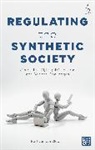 Bart van der Sloot - Regulating the Synthetic Society