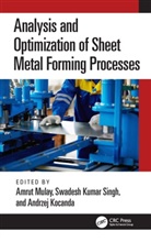 Amrut (Svnit Mulay, Andrzej Kocanda, Swadesh Kumar Singh, Amrut Mulay - Analysis and Optimization of Sheet Metal Forming Processes