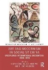 Shuyu (Simon Fraser University Kong, Julia F. Andrews, Andrews Julia F., Shuyu Kong, Kong Shuyu, Shengtian Zheng - Art and Modernism in Socialist China