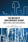 Mahjoob (Qatar University Zweiri, Sinem Cengiz, Mahjoob Zweiri, Zweiri Mahjoob - Making of Contemporary Kuwait