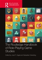 Jose P. (University of Utah Zagal, Sebastian Deterding, Deterding Sebastian, José P. Zagal - Routledge Handbook of Role-Playing Game Studies