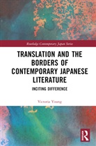 Victoria Young, Young Victoria - Translation and the Borders of Contemporary Japanese Literature
