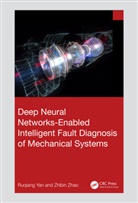 Ruqiang Yan, Ruqiang Zhao Yan, Yan Ruqiang, Zhibin Zhao - Deep Neural Networks Enabled Intelligent Fault Diagnosis of