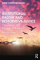 Diane Carpenter Emling, Diane Emling - Institutional Racism and Restorative Justice