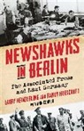 Larry Heinzerling, Larry Herschaft Heinzerling, Randy Herschaft - Newshawks in Berlin