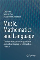 Masatoshi Hamanaka, Keiji Hirata, Satoshi Tojo - Music, Mathematics and Language