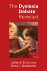 Julian G. Elliott, Julian G. (Durham University) Grigorenko Elliott, Elliott Julian G., Elena L. Grigorenko, Grigorenko Elena L. - Dyslexia Debate Revisited