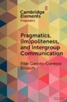 Pilar G. Blitvich, Pilar G. (University of North Carolina Blitvich - Pragmatics, (Im)politeness, and Intergroup Communication