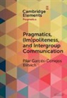 Pilar G. Blitvich, Pilar G. (University of North Carolina Blitvich - Pragmatics, (Im)politeness, and Intergroup Communication