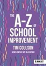 Tim Coulson - The A-Z of School Improvement