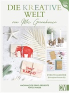 Evelyn Jaschke - Die kreative Welt von Mrs. Greenhouse