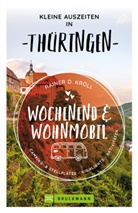 Rainer D Kröll, Rainer D. Kröll - Kleine Auszeiten Wochenend & Wohnmobil Thüringen
