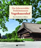 Margit Langer - Das Schwarzwälder Freilichtmuseum Vogtsbauernhof