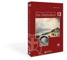 Delphin-Kreis (Hrsg ), -Kreis (Hrsg ) Delphi, Delphin-Kreis (Hrsg.), Delphin-Kreis, Delphin-Kreis (Hrsg.), Harald Derschka... - Das DelphinBuch 13
