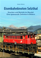 Stefan Wittich - Eisenbahnknoten Selzthal