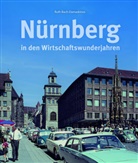 Ruth Bach-Damaskinos - Nürnberg in den Wirtschaftswunderjahren