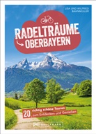 Lisa Bahnmüller, Wilfried Bahnmüller, Wilfried und Lisa Bahnmüller - Radelträume in Oberbayern