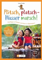 Linea Funke, Sonja-Nicole Krappatsch-Kroll, Funke Linea - Plitsch, platsch - Wasser marsch!