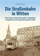 Ludwig Schönefeld - Die Straßenbahn in Witten