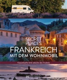 Hilke Maunder, Michael Moll, Klaus Simon - Secret Places Frankreich mit dem Wohnmobil