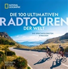 Kate Courtney, Roff Smith - Die 100 ultimativen Radtouren der Welt