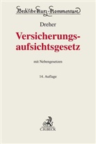 Frederik Boetius u a, Meinrad Dreher, Erich R. Prölss, Erich R Prölss - Versicherungsaufsichtsgesetz. VAG