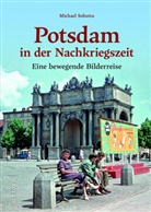 Michael Sobotta - Potsdam in der Nachkriegszeit