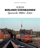 Konrad Koschinski, Michael Krolop - Album Berliner Eisenbahnen