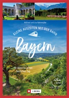 Lisa Bahnmüller, Wilfried Bahnmüller, Wilfried und Lisa Bahnmüller - Kleine Auszeiten mit der Bahn Bayern
