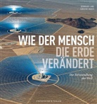 Bernhard Lang, Christof Mauch, Christof (Prof. Dr.) Mauch, Bernhard Lang - Wie der Mensch die Erde verändert