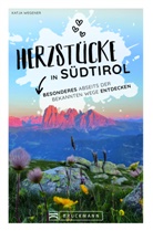 Katja Wegener - Herzstücke in Südtirol