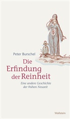 Peter Burschel - Die Erfindung der Reinheit