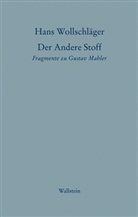 Hans Wollschläger, Gabriele Wolf, Gabriele Wolff, Monika Wollschläger - Der Andere Stoff