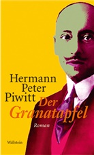 Hermann Peter Piwitt - Der Granatapfel