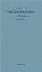 Hans Wollschläger - Anderrede vom Weltgebäude herab