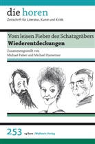 Michael Faber, Michael Hametner, Miichael Hametner - Vom leisen Fieber des Schatzgräbers