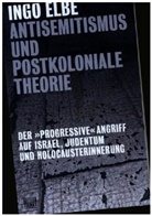 Ingo Elbe - Antisemitismus und postkoloniale Theorie