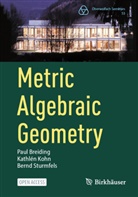Paul Breiding, Kathlén Kohn, Bernd Sturmfels - Metric Algebraic Geometry