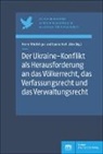Sascha Rolf Lüder, Rolf Lüder, Pierre Thielbörger - Der Ukraine-Konflikt als Herausforderung an das Völkerrecht, das Verfassungsrecht und das Verwaltungsrecht