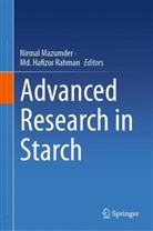 Hafizur Rahman, Nirmal Mazumder, MD Hafizur Rahman, Md. Hafizur Rahman - Advanced Research in Starch