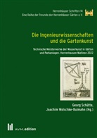 Georg Schütte, Wolschke-Bulmahn, Joachim Wolschke-Bulmahn - Die Ingenieurwissenschaften und die Gartenkunst