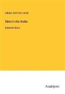 Johann Gottfried Herder - Sämmtliche Werke