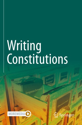 Wolfgang Babeck, Albrecht Weber - Writing Constitutions Volume I: Institutions