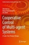 Zhenwei Liu, Donya Nojavanzadeh, Ali Saberi - Cooperative Control of Multi-agent Systems