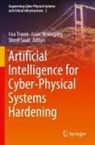 Sherif Saad, Issa Traore, Isaac Woungang - Artificial Intelligence for Cyber-Physical Systems Hardening